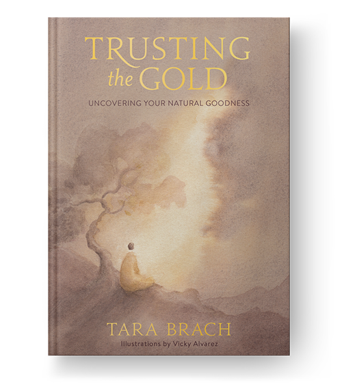 Trusting the Gold by Tara Brach