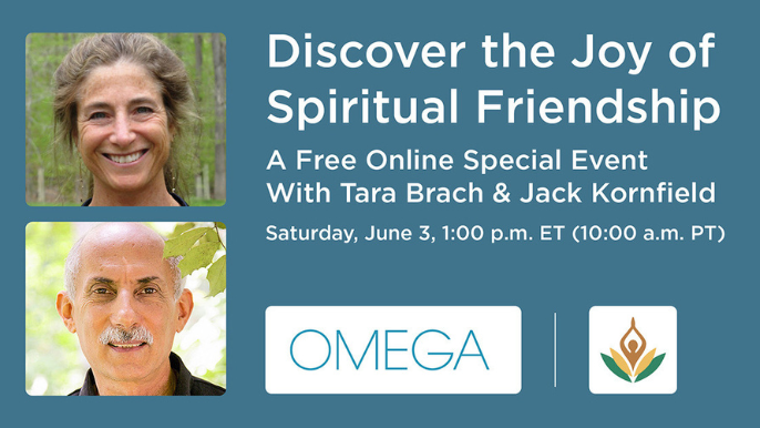 Discover the Joy of Spiritual Friendship with Tara Brach & Jack Kornfield