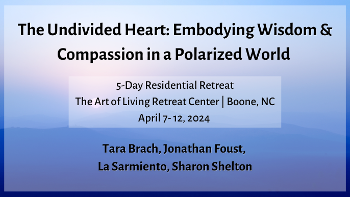 5-Day Residential Retreat (In-Person) – The Undivided Heart: Embodying Wisdom and Compassion in a Polarized World